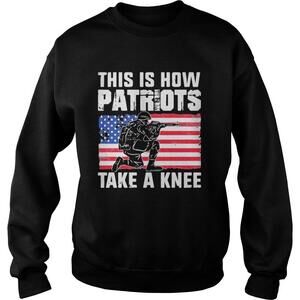 This Is How Patriots Take A Knee American Flag Independence Day Sweatshirt